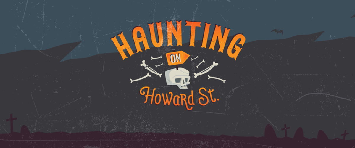 Haunting On Howard St. 