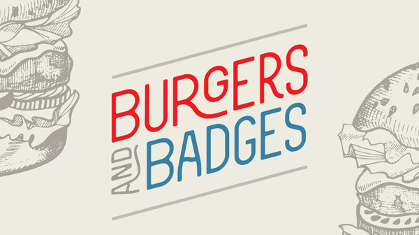 Burgers and Badges 