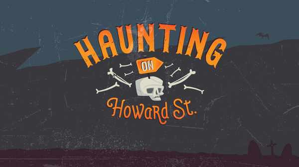 Haunting On Howard St. 